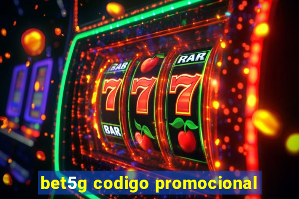 bet5g codigo promocional